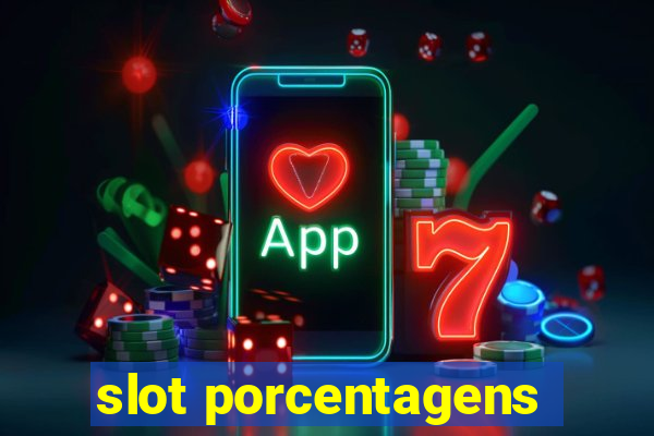 slot porcentagens