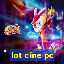 lot cine pc