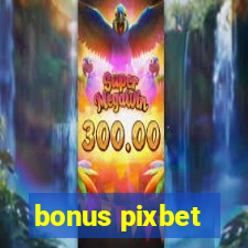 bonus pixbet