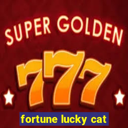 fortune lucky cat