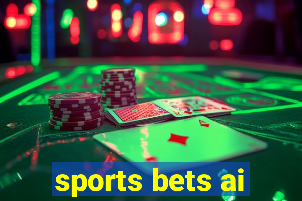 sports bets ai