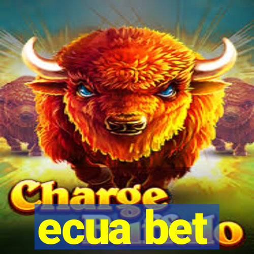 ecua bet