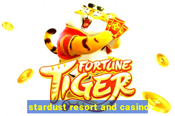 stardust resort and casino