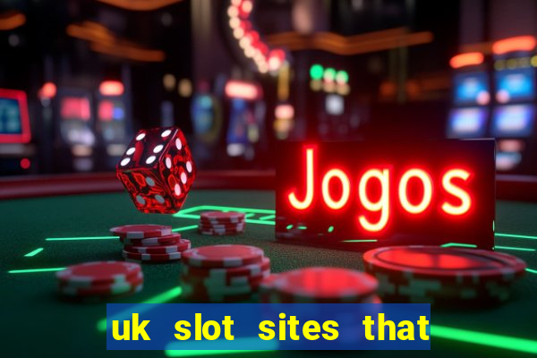 uk slot sites that accept paypal