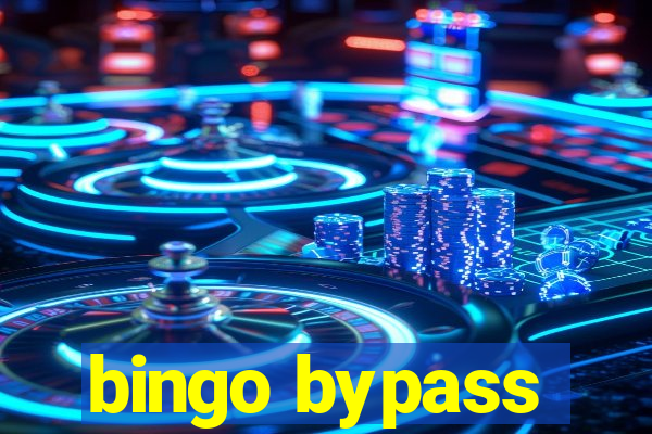 bingo bypass