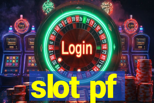 slot pf