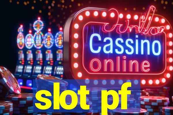 slot pf