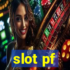 slot pf