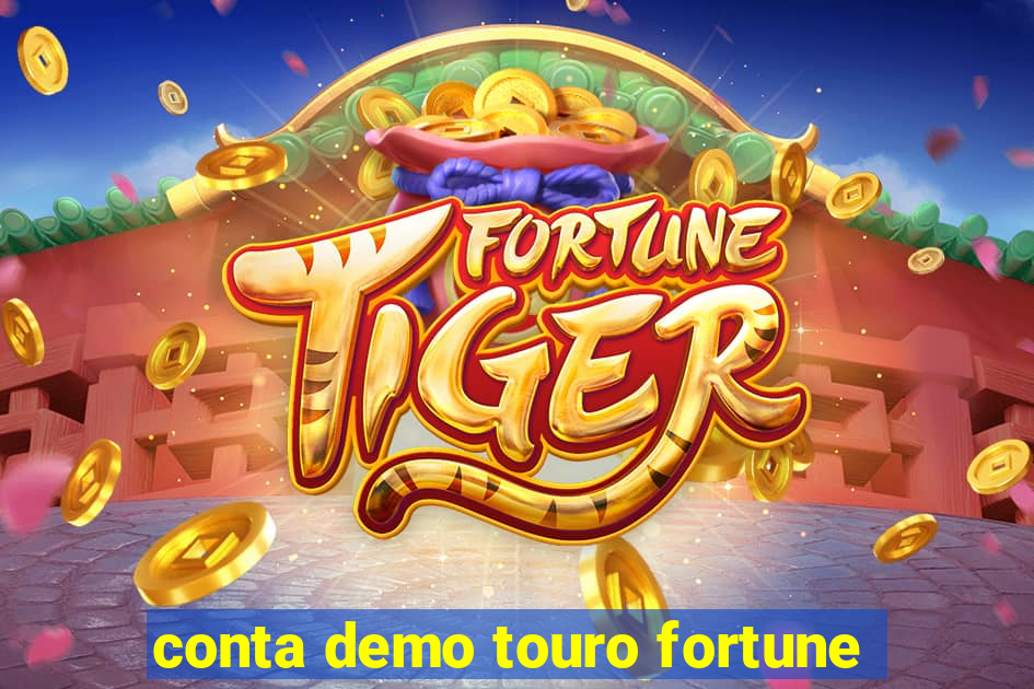 conta demo touro fortune