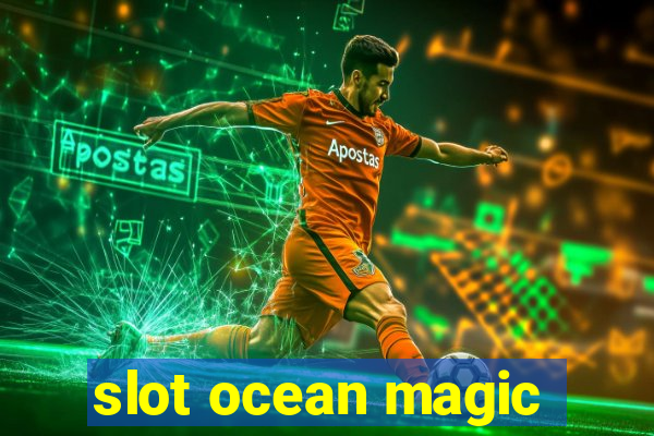 slot ocean magic