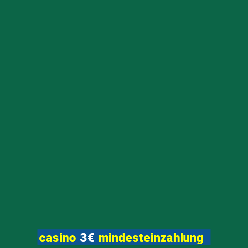 casino 3€ mindesteinzahlung