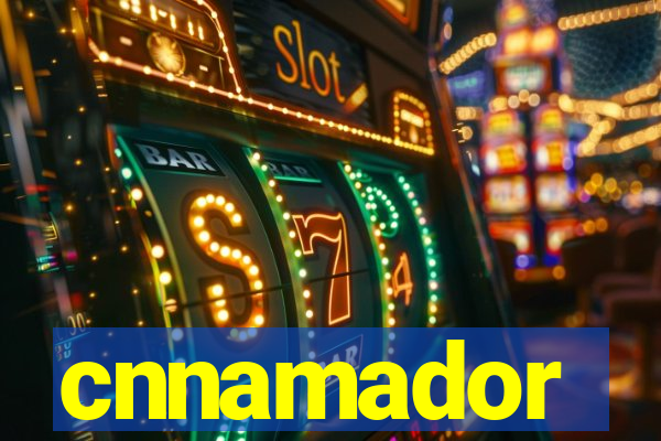 cnnamador