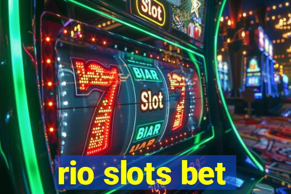 rio slots bet