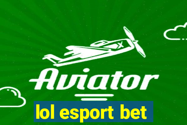 lol esport bet