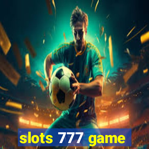 slots 777 game