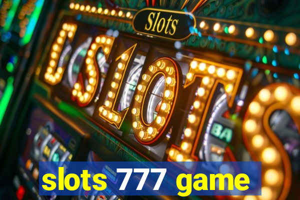 slots 777 game