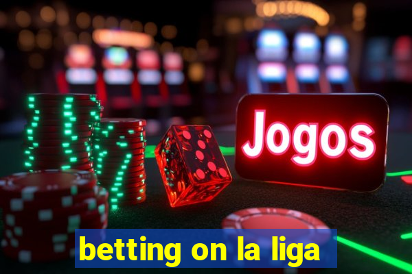 betting on la liga