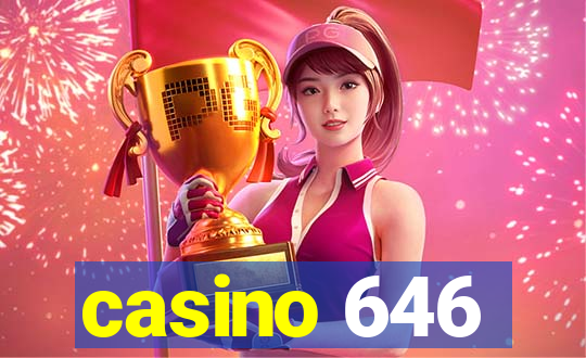 casino 646