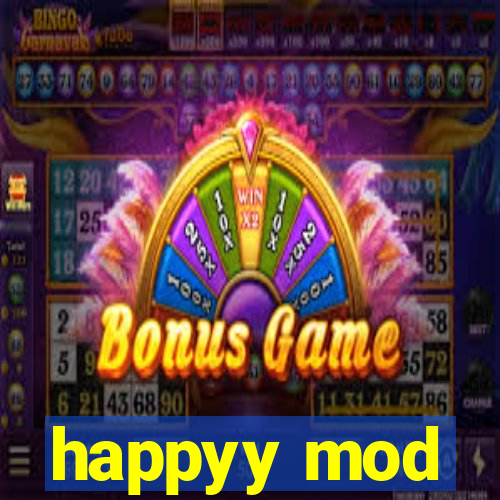 happyy mod