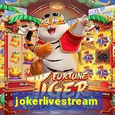 jokerlivestream