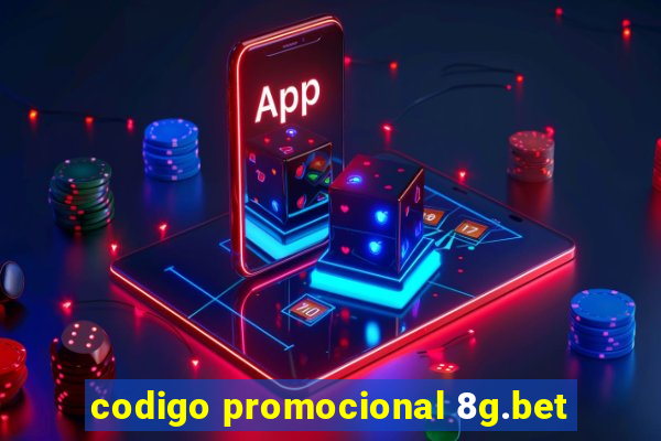 codigo promocional 8g.bet