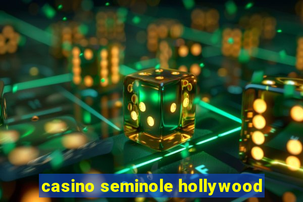 casino seminole hollywood