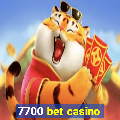 7700 bet casino