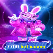 7700 bet casino