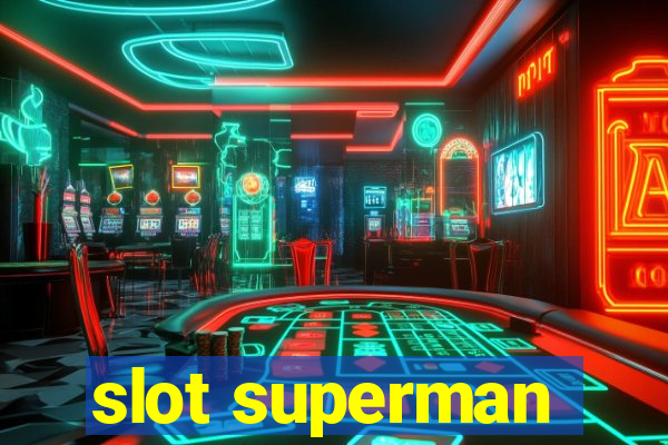 slot superman