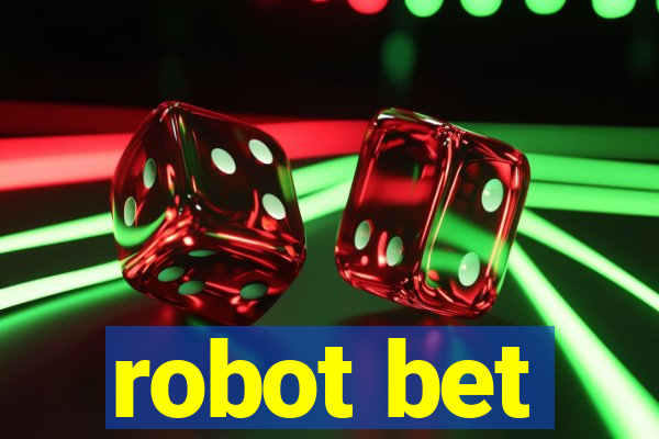 robot bet