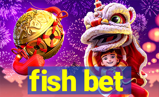 fish bet