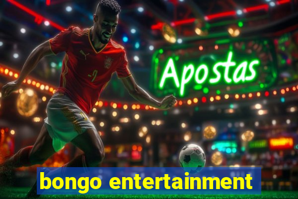 bongo entertainment