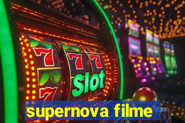 supernova filme