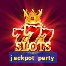 jackpot party casino game