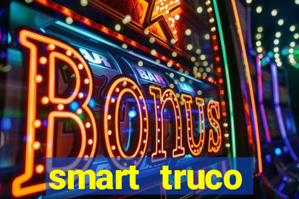 smart truco paulista lg