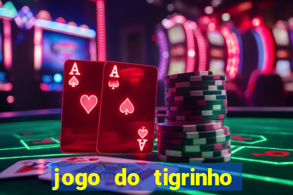 jogo do tigrinho de 1 real