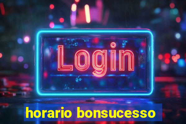 horario bonsucesso