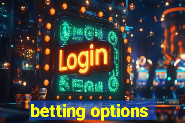 betting options