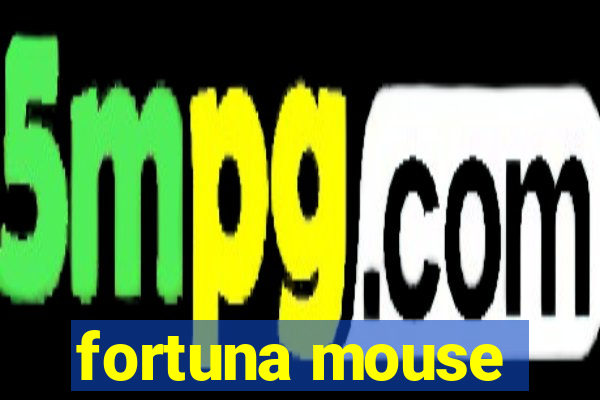 fortuna mouse