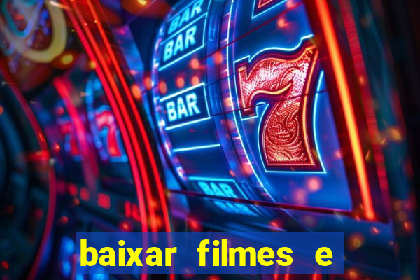 baixar filmes e séries mp4