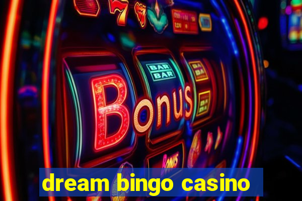 dream bingo casino