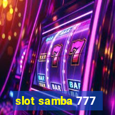 slot samba 777