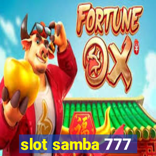 slot samba 777