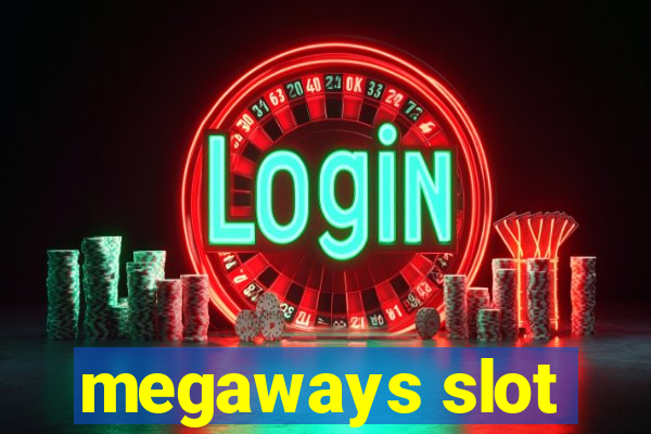 megaways slot