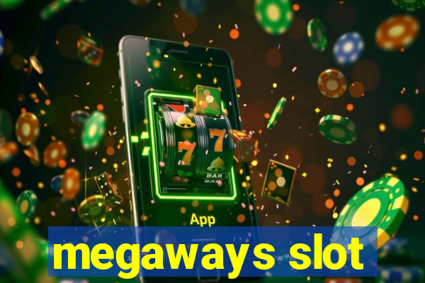 megaways slot