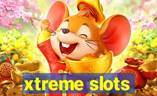 xtreme slots