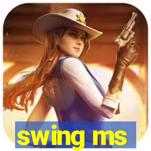 swing ms