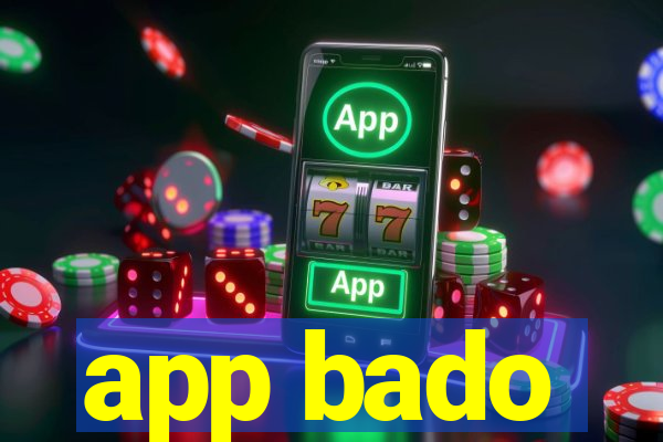 app bado