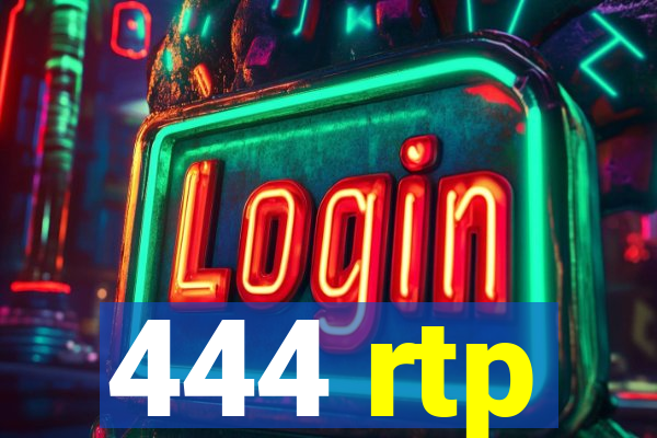 444 rtp