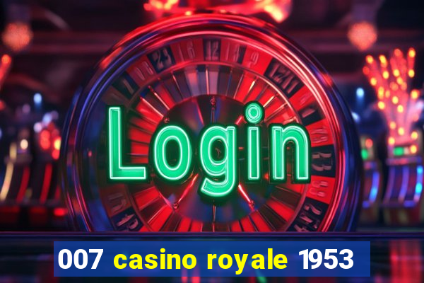 007 casino royale 1953